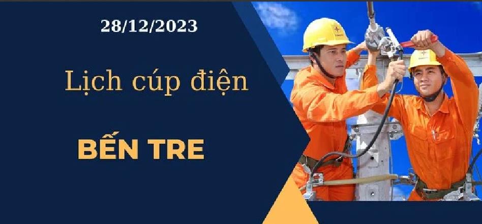 Lịch cúp điện hôm nay tại Bến Tre ngày 28/12/2023