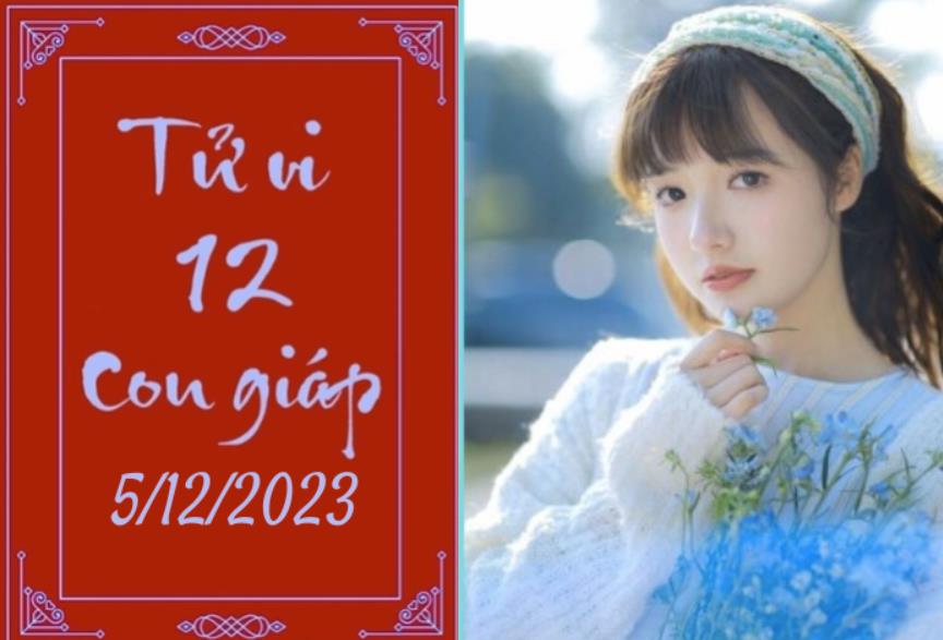 Tử vi vui 12 con giáp hôm nay ngày 5/12/2023: Sửu tận tâm, Mão đầu tư