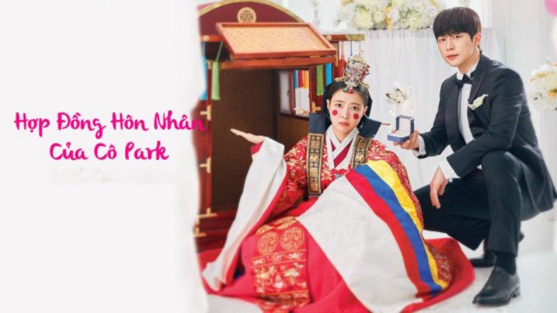 Xem Phim Hợp Đồng Hôn Nhân Của Cô Park Tập 4,5,6,7 (FULL 12/12 Tập)