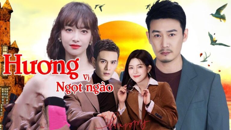Xem Phim Hương Vị Ngọt Ngào 2023 (Full 38/38 Tập)