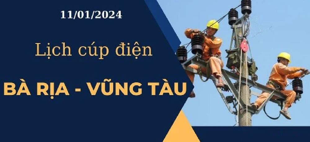 Lịch cúp điện hôm nay tại Bà Rịa – Vũng Tàu ngày 11/01/2024