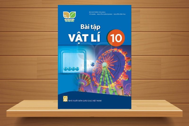 [Ebook] TẢI Sách Bài Tập Vật Lý 10 Kết Nối Tri Thức PDF & WORLD, Đọc Online