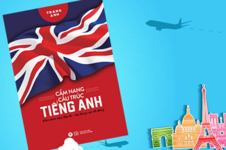 [Ebook] TẢI Sách Cẩm Nang Cấu Trúc Tiếng Anh Cô Trang Anh PDF(Có Đáp Án) MIỄN PHÍ