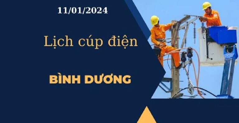 Lịch cúp điện hôm nay tại Bình Dương ngày 11/01/2024