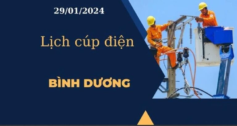 Lịch cúp điện hôm nay tại Bình Dương ngày 29/01/2024