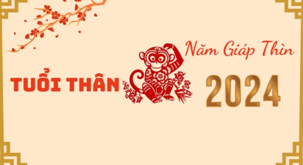 Dự đoán chi tiết tuổi Thân năm Giáp Thìn 2024