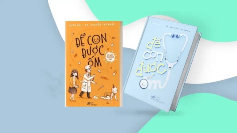 (FULL) TẢI Sách Để Con Được Ốm Bác Sĩ Trí Đoàn PDF, Đọc Ebook Online