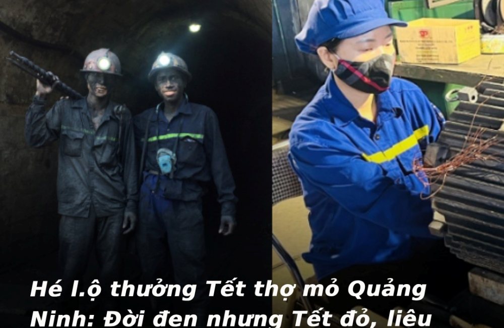 Hé lộ thưởng Tết thợ mỏ ở Quảng Ninh: Đời đen nhưng Tết lại đỏ, liệu có đáng?