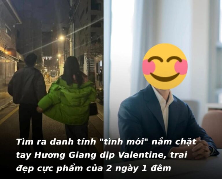 Tìm ra danh tính ‘tình mới’ nắm tay Hương Giang dịp Valentine, hóa ra trai đẹp “cực phẩm” của 2 ngày 1 đêm