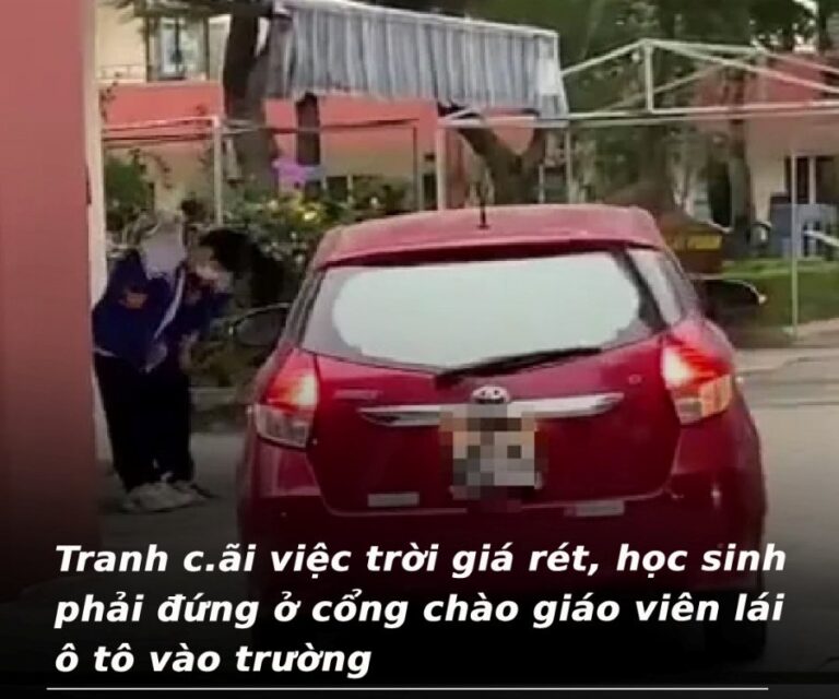 “Tranh cãi” vụ trời giá rét, học sinh phải đứng ở cổng chào giáo viên lái ô tô vào trường