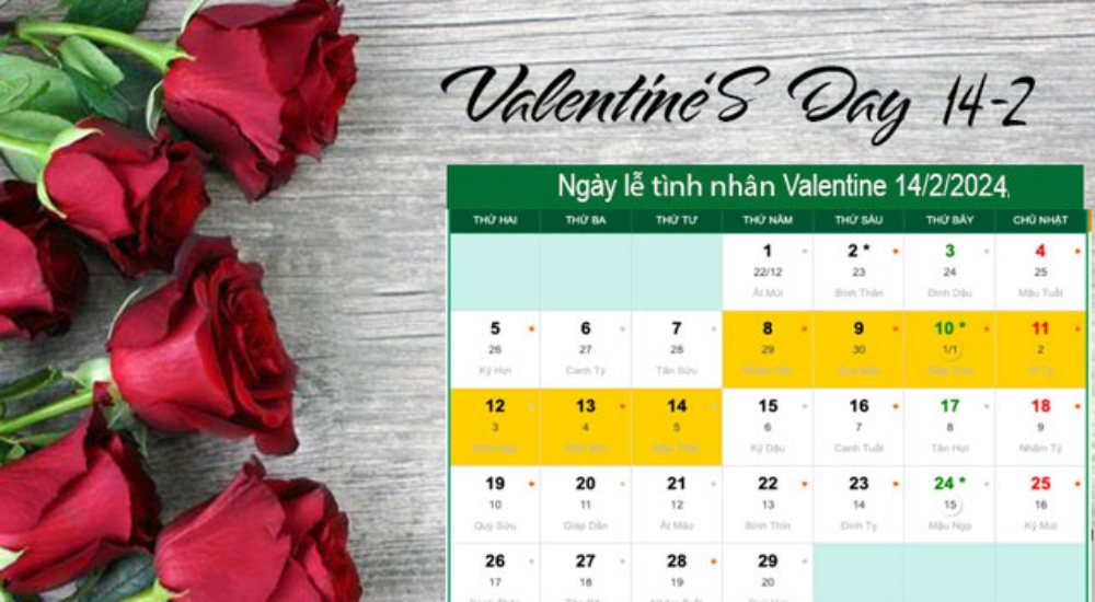 Valentine 2024 là ngày mấy âm? 14/2/2024 rơi vào ngày thứ mấy, mùng mấy tết